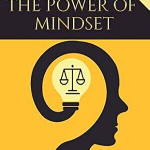The Power of Mindset